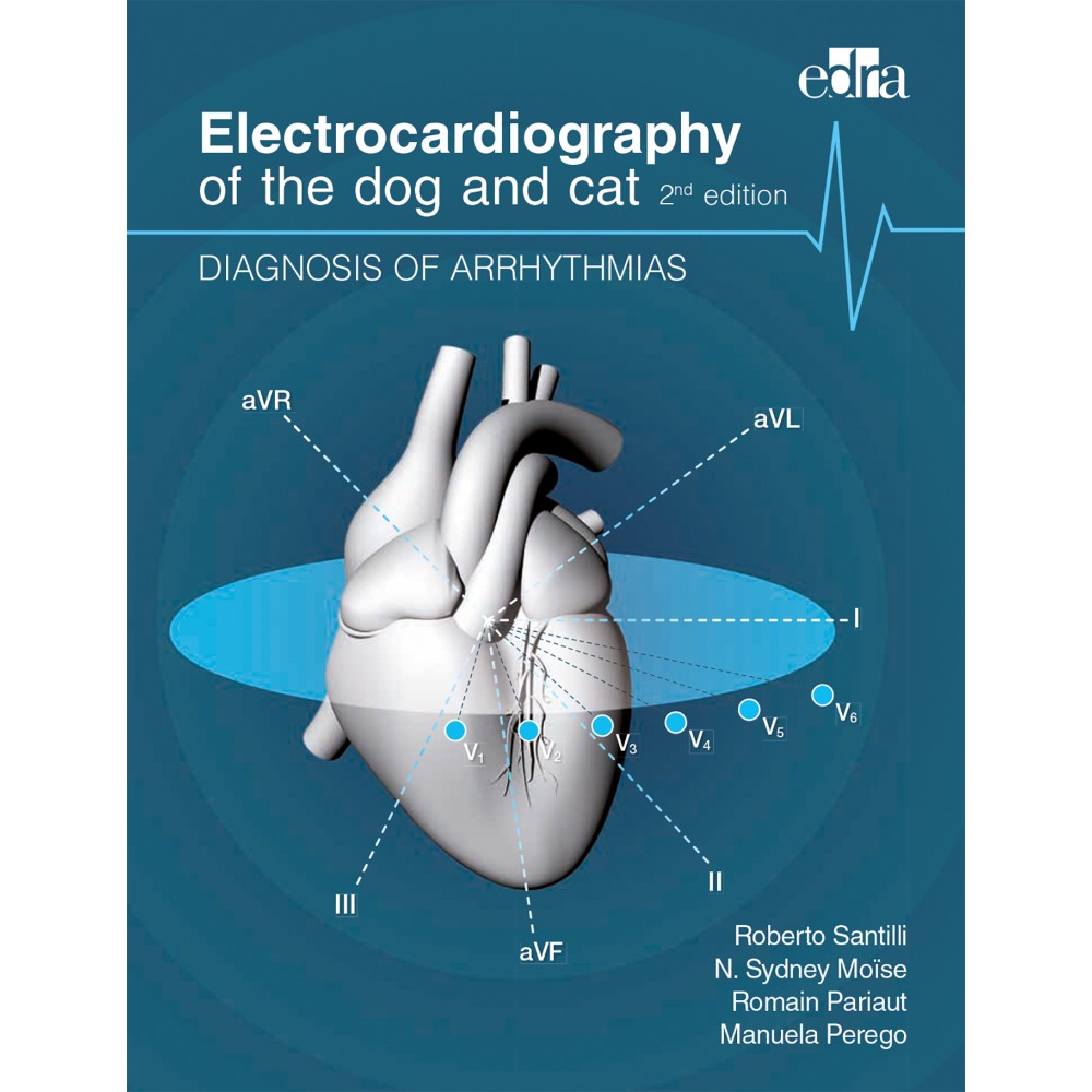 Electrocardiography of the dog and cat. Diagnosis of arrhythmias. II Edition